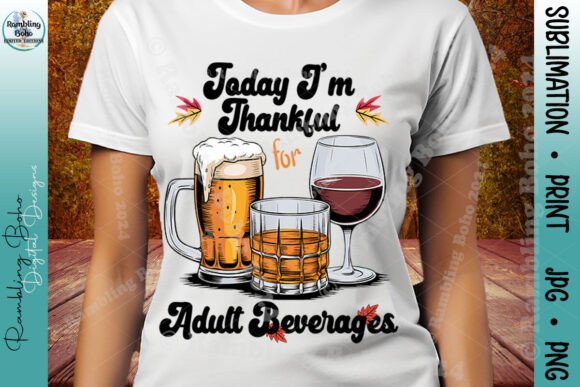 Today I'm Thankful for Adult Beverages: A Creative Design Resource